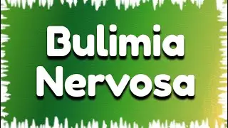 Bulimia Nervosa | mental health nursing | bsc nursing