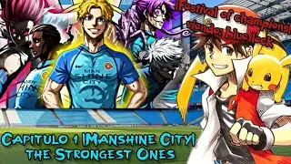 Festival of champions viendo: blue lock Cap&iacute;tulo 1 |Manshine City| the strongest One 