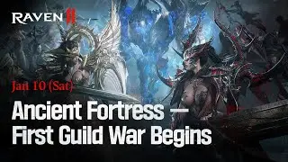 [RAVEN2] Ancient Fortress Guild War Update!