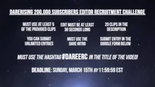 Dare 200,000 Subscriber Editor Recruitment Challenge! #DareERC