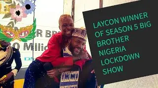 Big brother Naija 2020.Laycon the winner of Big brother lockdown reality show