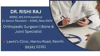 Best Orthopedic Doctor in Ranchi | Dr. Rishi Raj