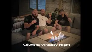 Whiskey Night With The Couyons Episode 1