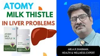 ATOMY MILK THISTLE IN LIVER.#atomyproducts #atomyindia #milkthistle #liverproblems #liverhealth