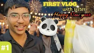 First Vlog with Sister || New Year 2026✨ ||