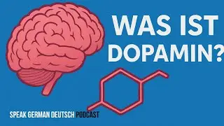 What Dopamine Does to Your Brain? 🧠 | Learn German &ndash; Ep. 12 #deutschlernen #learngerman
