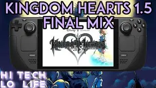 [Steam Deck] Kingdom Hearts 1.5 ReMIX: Emulation Vs PC Version? #SteamDeck