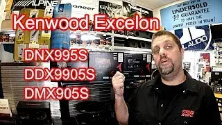 Kenwood DNX995S DDX9905S и DMX905S