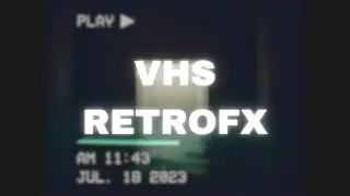 VHS RetroFX UE5