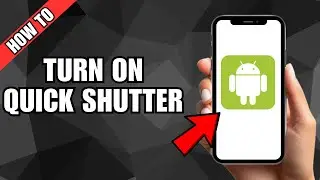How To Turn On Quick Tap Shutter On Android
