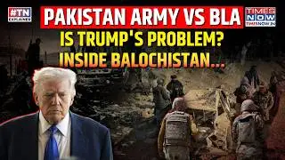 Pakistan Army Vs BLA: Shocking 'Op Herof' Scenes Are Trump's Problem? Inside Balochistan Bloodbath