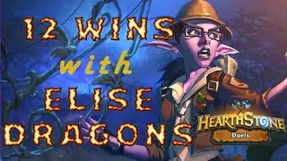12 WINS in HEROIC DUELS with ELISE DRAGONS going 12-1 without the best treasures but with QUEL'DELAR