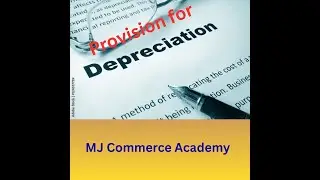Provision for Depreciation Accounting for CA Foundation and 11th