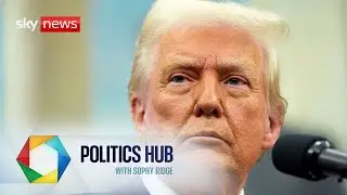 Trump signs order on US reciprocal tariffs | Politics Hub with Sophy Ridge