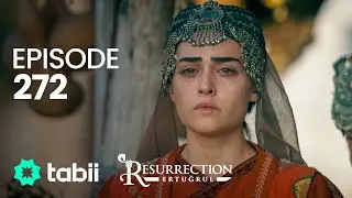 Resurrection: Ertuğrul | Episode 272