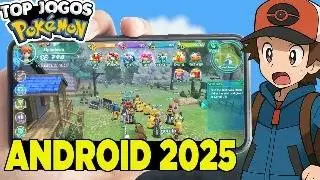 TOP 5 MELHORES JOGOS DE POK&Eacute;MON PARA ANDROID E IOS 2025 - JOGUE NO CELULAR