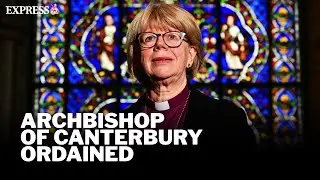 LIVE: First female Archbishop of Canterbury ordained at St. Paul’s Cathedral