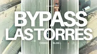 Recorrido en auto y drone del BYPASS LAS TORRES, RAMIRO PRIAL&Eacute;