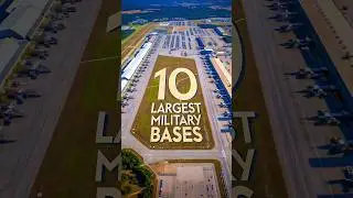 World&rsquo;s 10 Largest Military Bases That Will Shock You 🏰⚡