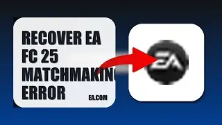 How To Recover EA FC 25 Matchmaking Error 2025 (QUICK FIX) (2026)