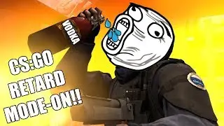 CS:GO - RETARD MODE ON!! - EP01 