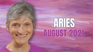 ARIES August 2021 Horoscope Forecast
