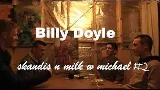 skandis n Milk W/ Michael #2 (Billy Doyle)