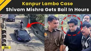 Kanpur Lamborghini Accident: Shivam Mishra Granted Bail Hours After Arrest | Kanpur News