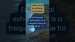 Emotional exhaustion is something we often face as INFJs. Our tendency to care deeply for others can