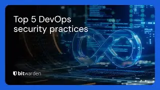 Top 5 DevOps Security Practices