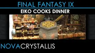 Final Fantasy IX &bull; Eiko Cooks Dinner