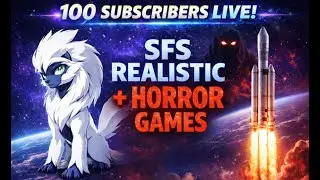 100 Sub Special | SFS Realistic + Horror Games