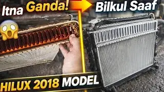 Hilux 2018 Model Radiator Full Cleaning | Before After Result 😱