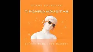 Eleni Foureira - Ti Poniro Mou Zitas (Dj Nek 2k23 Club Mashup)