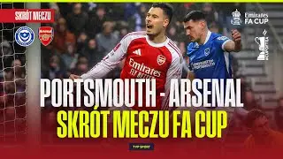 SKRÓT: ARSENAL ROZBIŁ PORTSMOUTH, MARTINELLI Z GENIALNYM WYSTĘPEM! | FA CUP