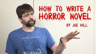 Joe Hill Tells You How To Write A Horror Novel