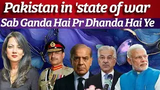 #Pakistan in 'state of war  #India #Afghanistan #ArzooKazmi 