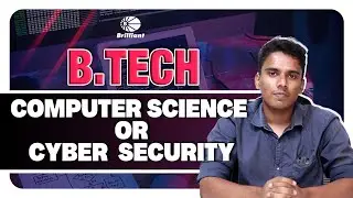 B.TECH | Computer Science or Cyber Security