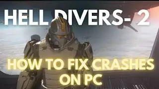 УСТРАНЕНИЕ СБЕГОВ И ЗАВИСАНИЙ В Helldivers 2 (4 простых шага, которые в большинстве случаев работ...