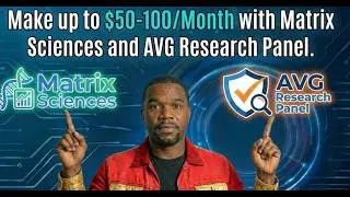Make $50&ndash;$100/Month: Matrix Sciences & AVG Research Panel