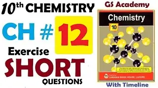 Exercise short questions, chapter 12, hydrocarbons, class 10 chemistry, 10th chemistry, #gsacademy