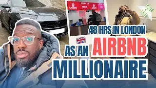 Airbnb Millionaire Spends 48 Hours IN London - DXB to LDN