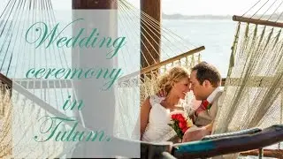 Beach wedding ceremony. Mexico, Tulum. Destination wedding videos.