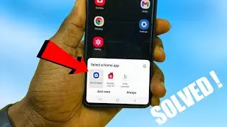 Выберите приложение &laquo;Домой&raquo; Проблема с One UI Home &mdash; ИСПРАВЛЕНО!!