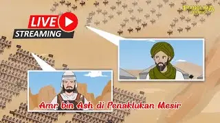 LIVE Streaming Amr bin Ash di Penaklukan Mesir