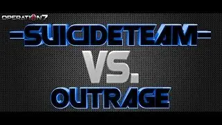 SuiciDeTeaM Vs OuTraGe | Operation7 | CW | HD