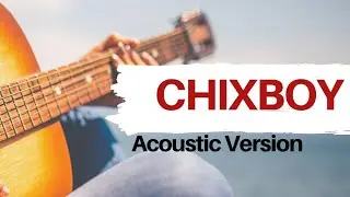 edoyPe - ChixBoy cover by aldrin J