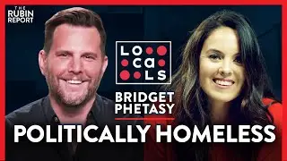 Where Can the Politically Homeless Centrists Go? | Bridget Phetasy | COMEDY | Rubin Report