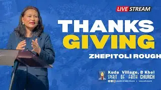 Thanksgiving | Zhepitoli Roughton | Sunday Church Online | Spirit of Faith Church
