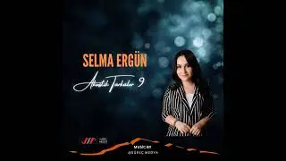 Selma Ergün-Al Fadimem...
